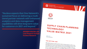 Nucleus Research Supply Chain Planning Technology Value Matrix for 2021
