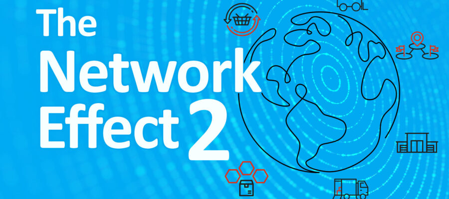 The Network Effect for Supply Chains - How to Optimize Value Across Your Supply Chain Network
